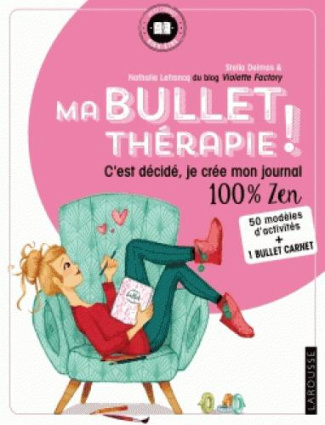 Ma bullet thérapie ! C'est décidé, je crée mon journal 100% zen. Avec 1 bullet carnet