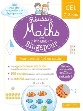 Mathématiques CE1 Réussir en maths avec Montessori et la pédagogie de Singapour. Edition 2019