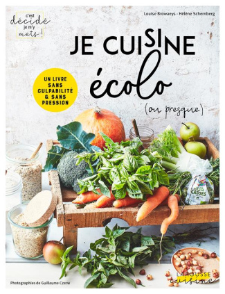 Je cuisine écolo (ou presque) !