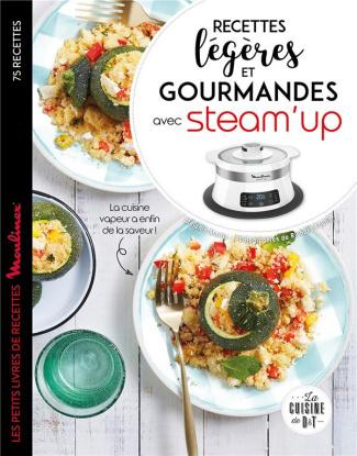 Recettes légères et gourmandes avec Steam'up