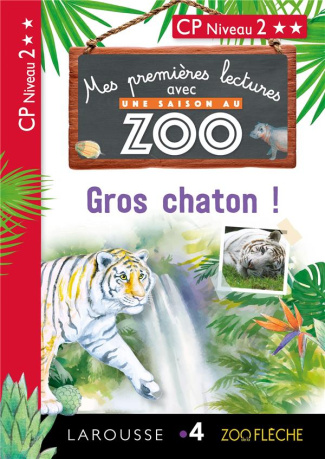 Une saison au zoo.Gros chaton ! CP Niveau 2