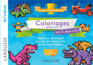 Coloriages pixel art 100 % dinos & Co.