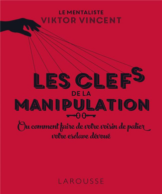Les clés de la manipulation