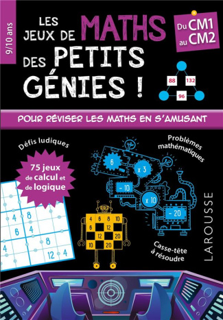 Les jeux de maths des petits génies du CM1 au CM2