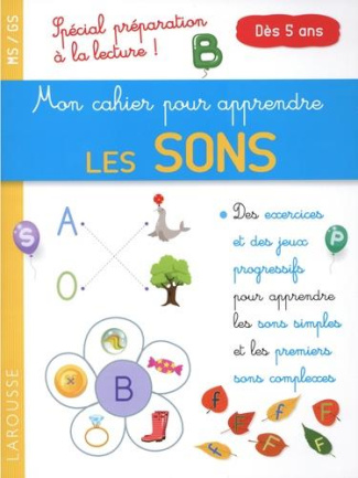 Mon cahier pour apprendre les sons. MG/GS