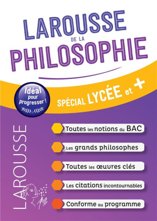 Larousse de la philosophie. Spécial lycée et  