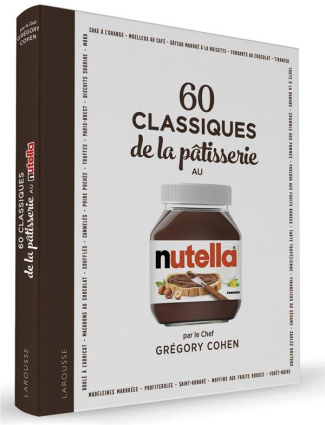 60 classiques de la pâtisserie au Nutella