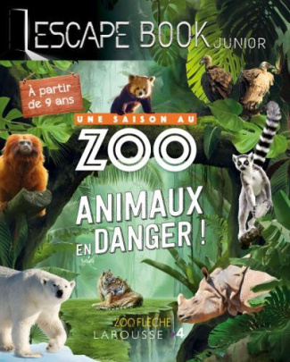 Une saison au zoo. Animaux en danger !