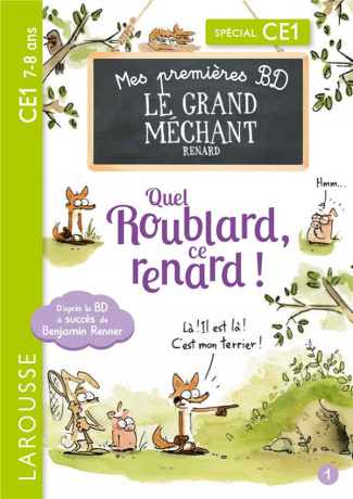 Le Grand Méchant Renard Tome 1 : Aussi féroce qu'un os ! ; Quel roublard, ce renard ! Spécial CE1