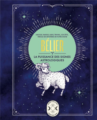 Bélier. La puissance des signes astrologiques