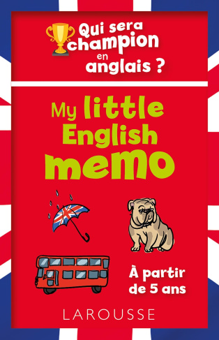 My little english memo. Qui sera champion en anglais ?