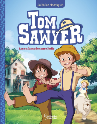 Tom Sawyer Tome 1 : Les enfants de tante Polly