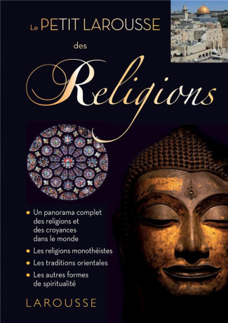 Le petit Larousse des religions
