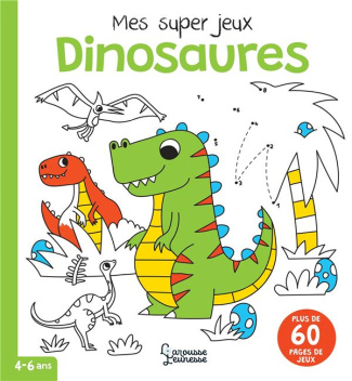 Mes super jeux Dinosaures