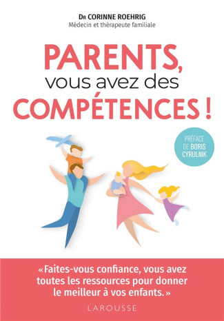 Parents, vous avez des compétences ! "Faites-vous confiance, vous avez toutes les ressources pour do