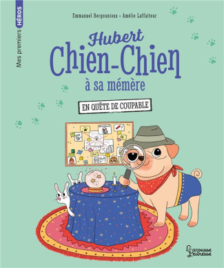 Hubert Chien-Chien à sa mémère : En quête de coupable