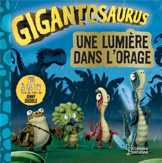 Gigantosaurus : Une lumière dans l'orage