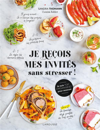 Je reçois mes invités sans stresser ! Je suis top organisé(e) pour recevoir