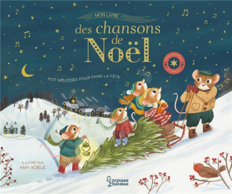 Mon livre des chansons de Noël. Huit mélodies pour faire la fête