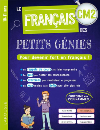 Le français des petits génies CM2. Pour devenir fort en français !