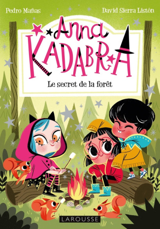 Anna Kadabra Tome 7 : Une forêt ensorcelée