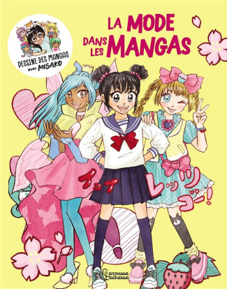 Dessine des mangas avec Misako : La mode dans les mangas