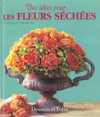 LES FLEURS SECHEES DES IDEES POUR