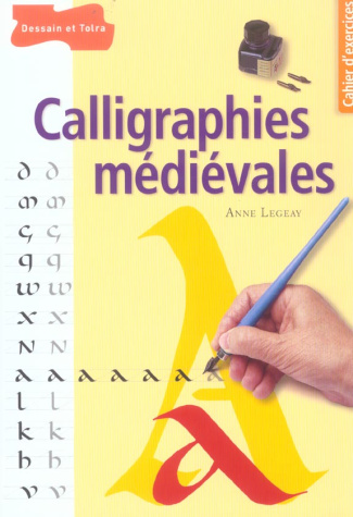 CALLIGRAPHIES MEDIEVALES