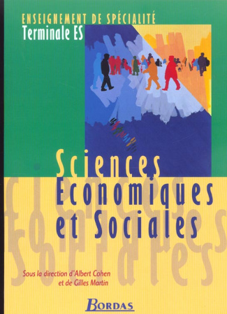 Sciences Economiques et Sociales Terminale ES. Enseignement de spécialité