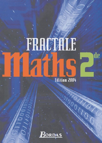 Maths 2e Fractale. Edition 2004