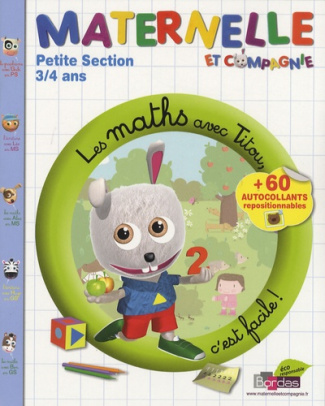 Les maths avec Titou, c'est facile ! Petite Section 3/4 ans