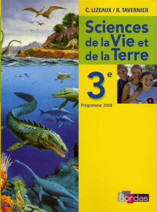 Sciences de la Vie et de la Terre 3e. Programme 2008