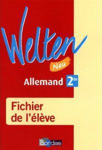 Allemand 2e Welten. Fichier de l'élève