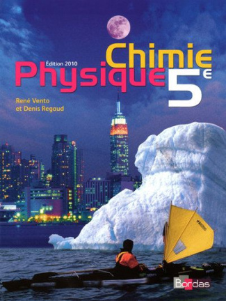 Physique Chimie 5e. Edition 2010
