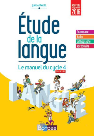 Etude de la langue 5e, 4e, 3e Cycle 4. Manuel de l'élève, Edition 2016