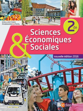 Sciences économiques et sociales 2de. Manuel de l'élève, Edition 2016