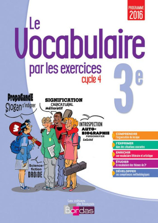 Le vocabulaire par les exercices 3e Cycle 4. Edition 2017
