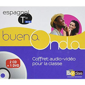 Espagnol Tle B1>B2 Buena Onda. Edition 2017. 1 DVD   2 CD AUDIO