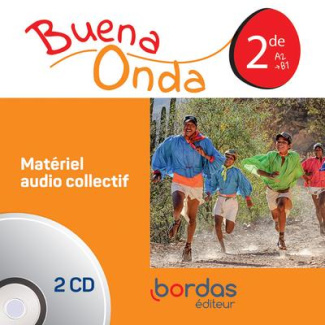 Espagnol 2de A2>B1 Buena onda. Matériel audio collectif, Edition 2019, 2 CD audio