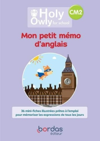 Mon petit mémo d'anglais CM2 Holy Owly for school. Edition 2022