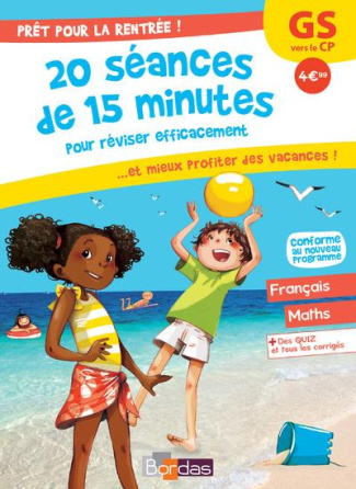 Prêt pour la rentrée ! . Gs vers le CP : 20 séances de 15 minutes pour réviser efficacement