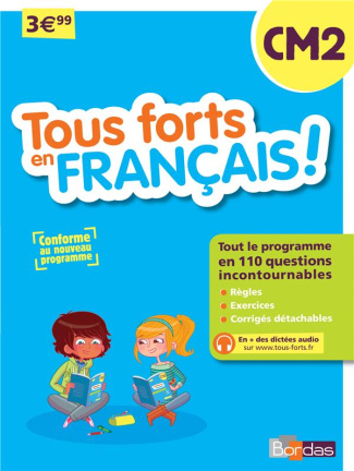Tous forts en Francais ! CM2. Edition 2016