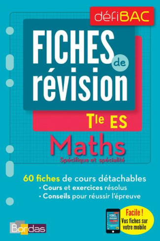Maths spécifique et spécialité Tle ES. Fiches de révision, Edition 2017