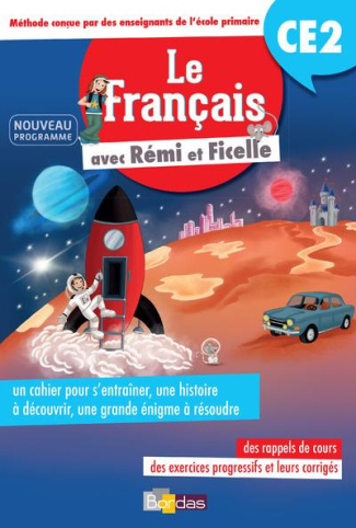 Le français avec Rémi et Ficelle CE2. Edition 2017