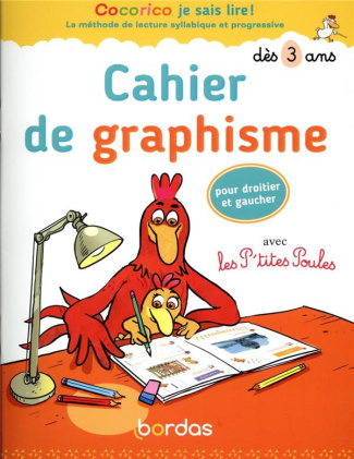 Cahier de graphisme. Avec les P'tites Poules