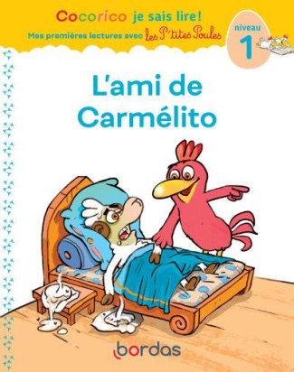 Cocorico je sais lire ! L'ami de Carmélito. Niveau 1
