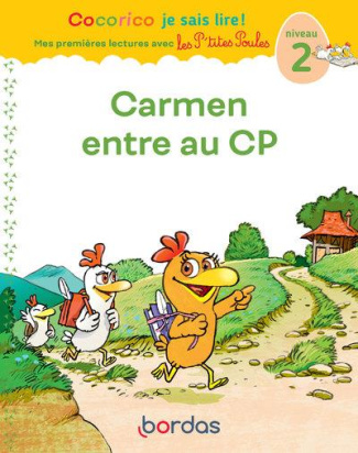Cocorico je sais lire ! Carmen entre au CP. Niveau 2