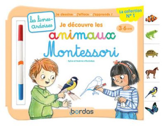 Je découvre les animaux Montessori. Avec un feutre effaçable 2 couleurs
