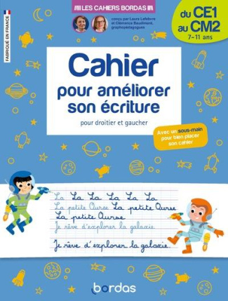 Cahier pour améliorer son écriture CE1-CM2. Pour droitier et gaucher, avec un sous-main pour bien pl