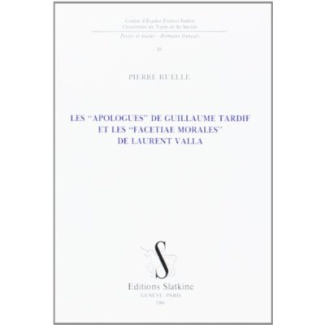 LES APOLOGUES DE GUILLAUME TARDIFF ET LES FACETIA MORALES DE LAURENT VALLA.
